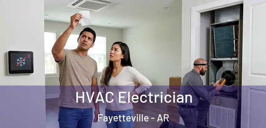  HVAC Electrician Fayetteville - AR