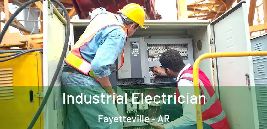  Industrial Electrician Fayetteville - AR