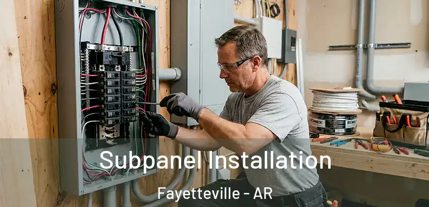  Subpanel Installation Fayetteville - AR